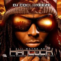 DJ Coolbreeze - Lil Wayne As Hancock (Doin Numbers Super Hero Edition)